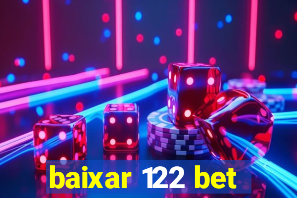 baixar 122 bet